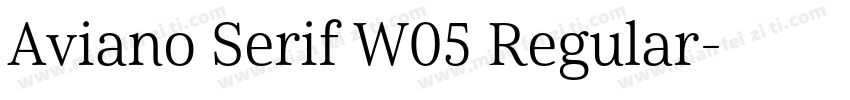 Aviano Serif W05 Regular字体转换